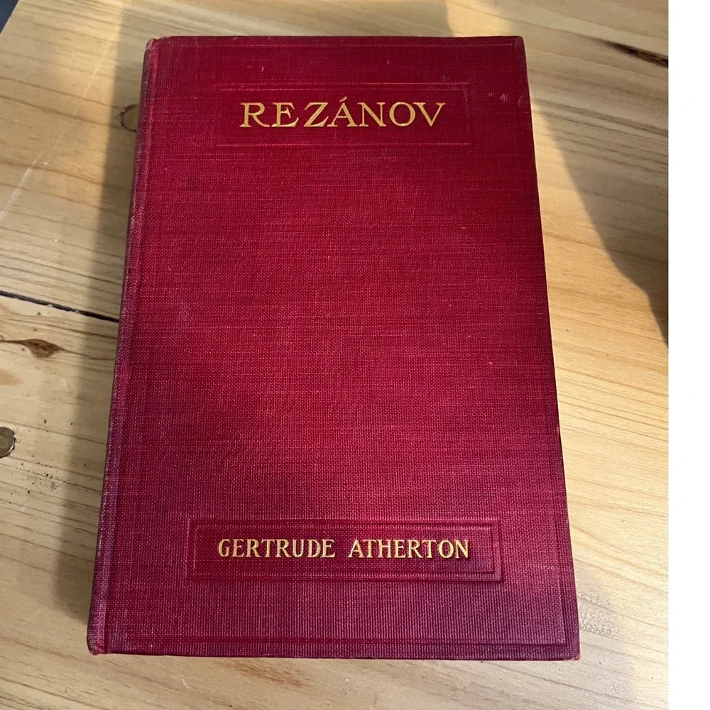 Rezánov‎ by Gertrude Atherton 1906 Special Edition Illustrated in Water Color